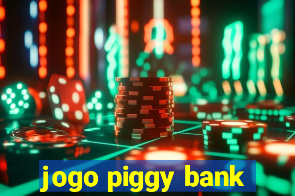 jogo piggy bank